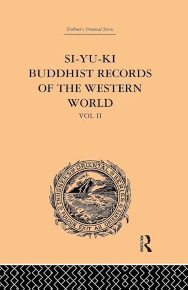 Si-Yu-Ki: Buddhist Records of the Western World
