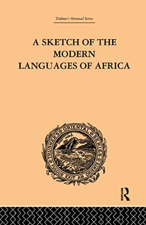 Sketch of the Modern Languages of Africa: Volume I