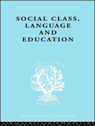 Social Class Language and Education