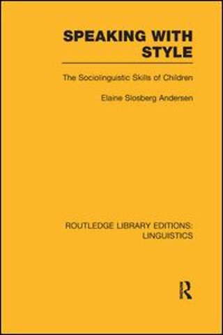 Speaking With Style (RLE Linguistics C: Applied Linguistics)