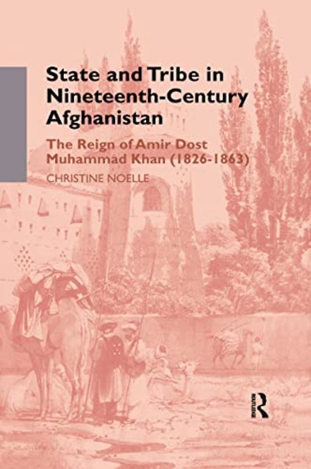 State and Tribe in Nineteenth-Century Afghanistan