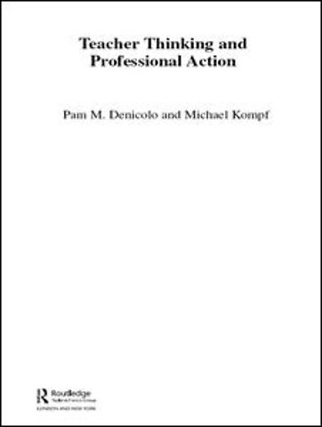 Teacher Thinking & Professional Action