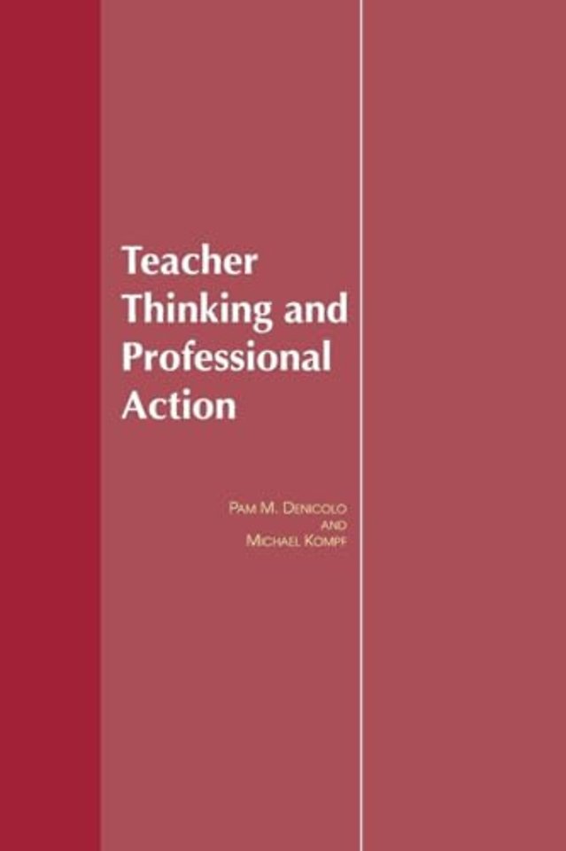 Teacher Thinking & Professional Action