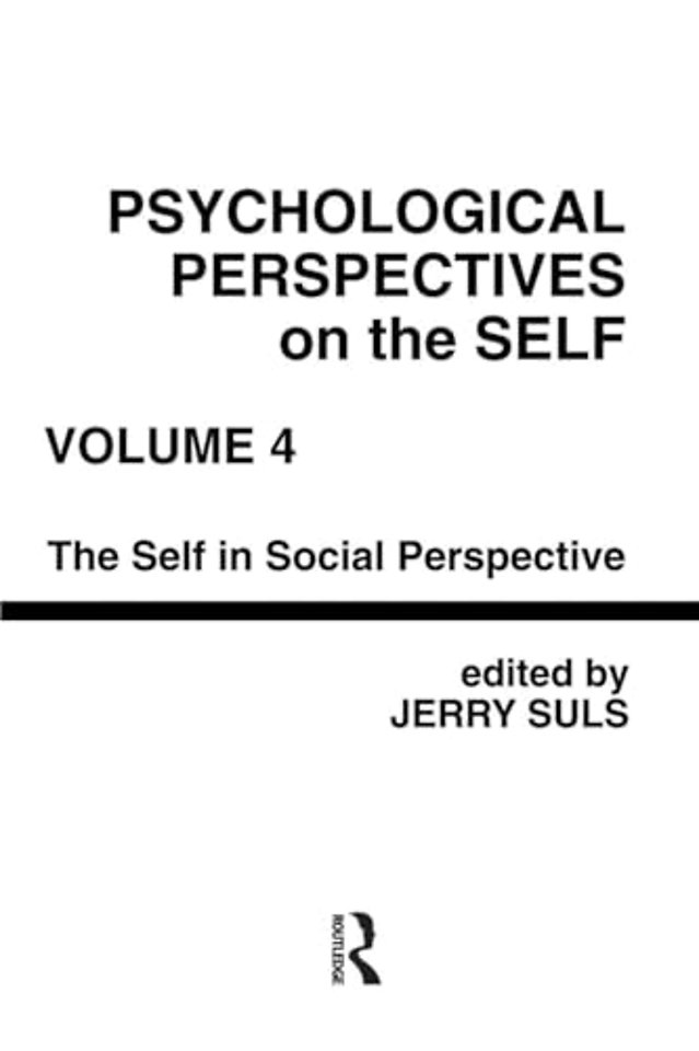 Psychological Perspectives on the Self, Volume 4