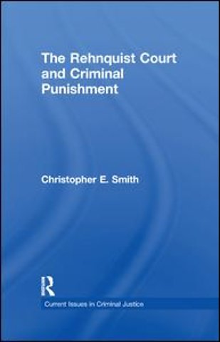 Rehnquist Court and Criminal Punishment