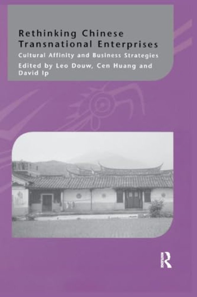Rethinking Chinese Transnational Enterprises