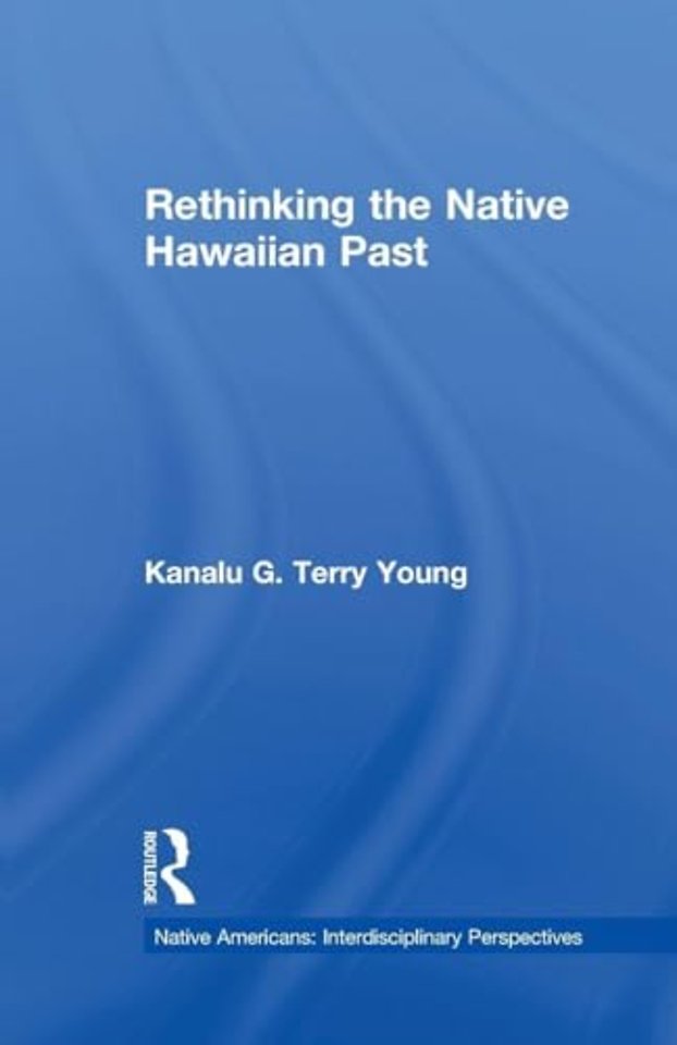 Rethinking the Native Hawaiian Past