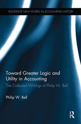 Toward Greater Logic and Utility in Accounting