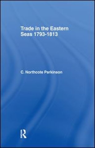 Trade in Eastern Seas 1793-1813