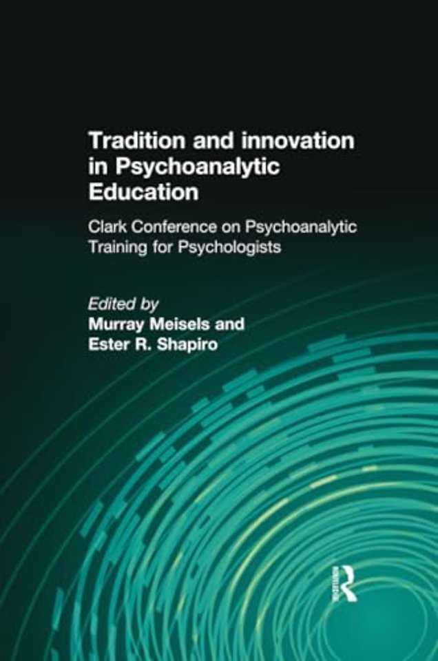 Tradition and innovation in Psychoanalytic Education
