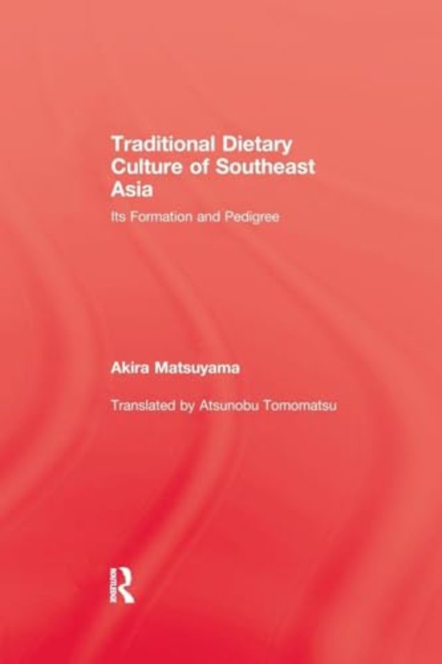 Traditional Dietary Culture Of Southeast Asia