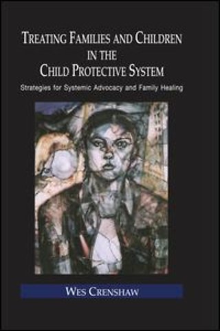 Treating Families and Children in the Child Protective System
