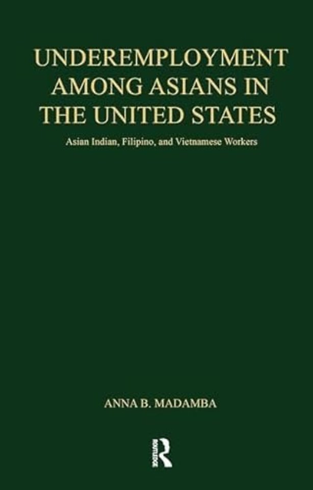 Underemployment Among Asians in the United States