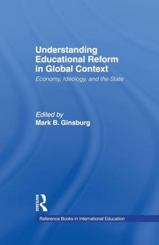 Understanding Educational Reform in Global Context