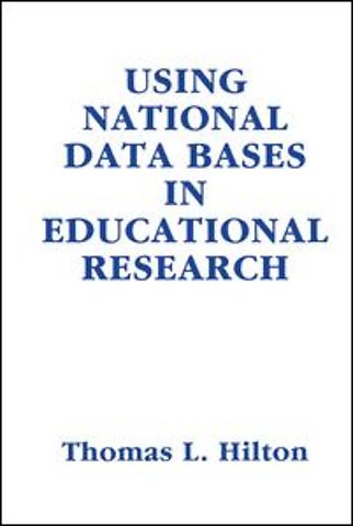 Using National Data Bases in Educational Research