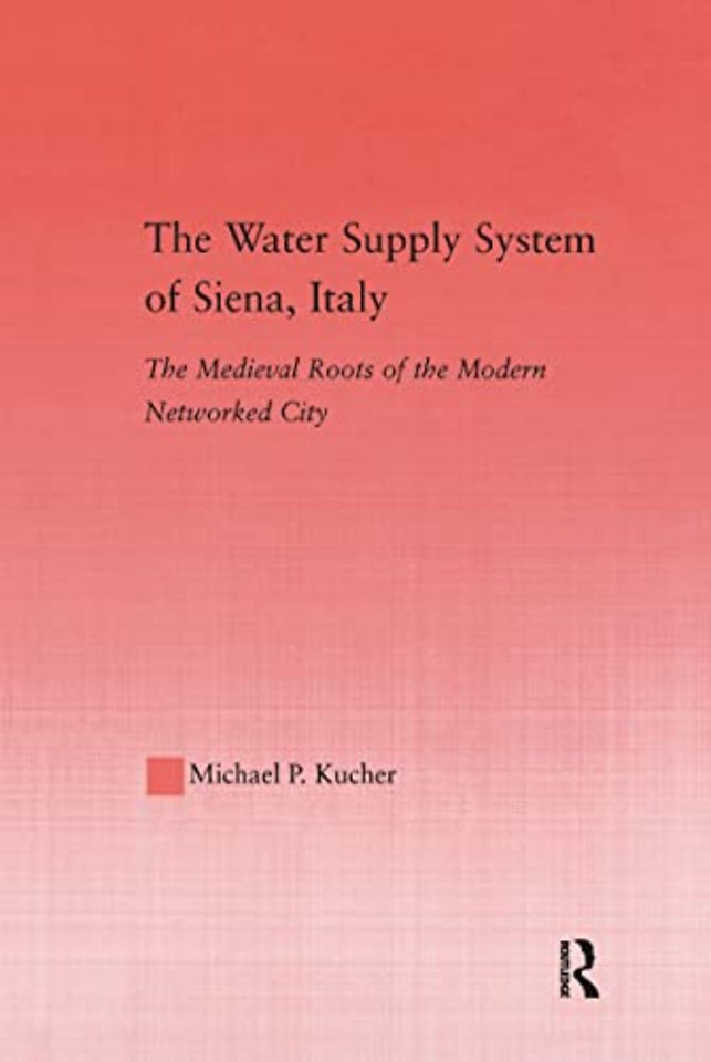 The Water Supply System of Siena, Italy