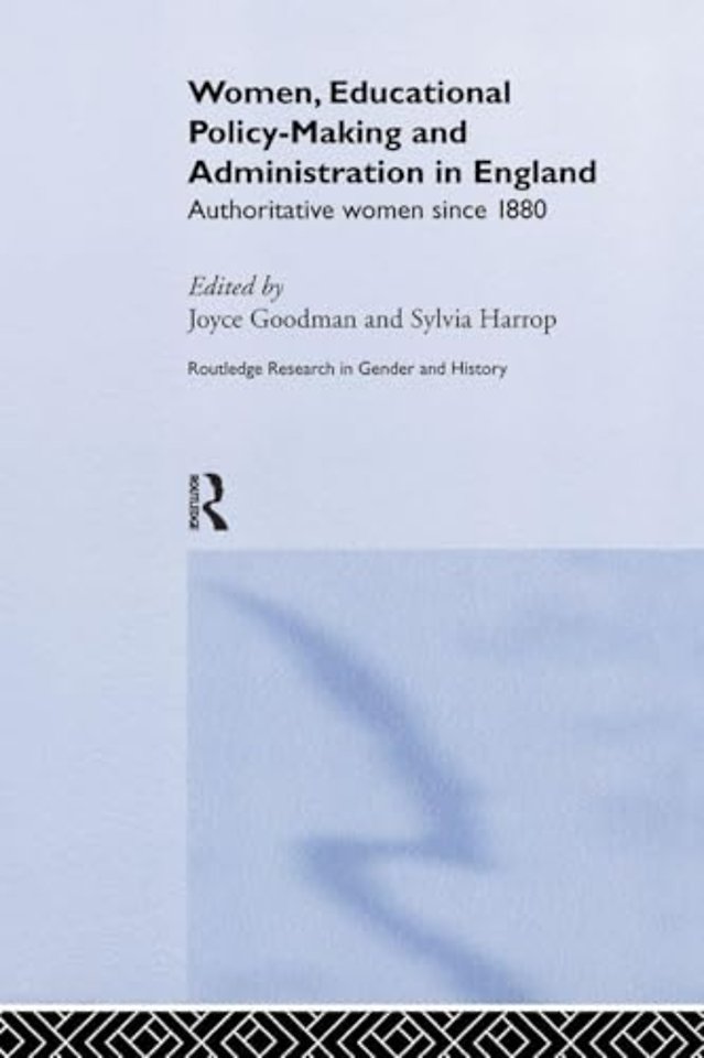 Women, Educational Policy-Making and Administration in England
