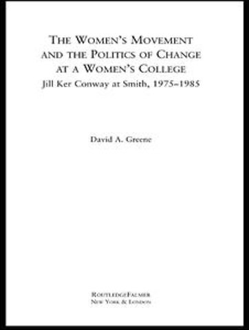 Women's Movement and the Politics of Change at a Women's College