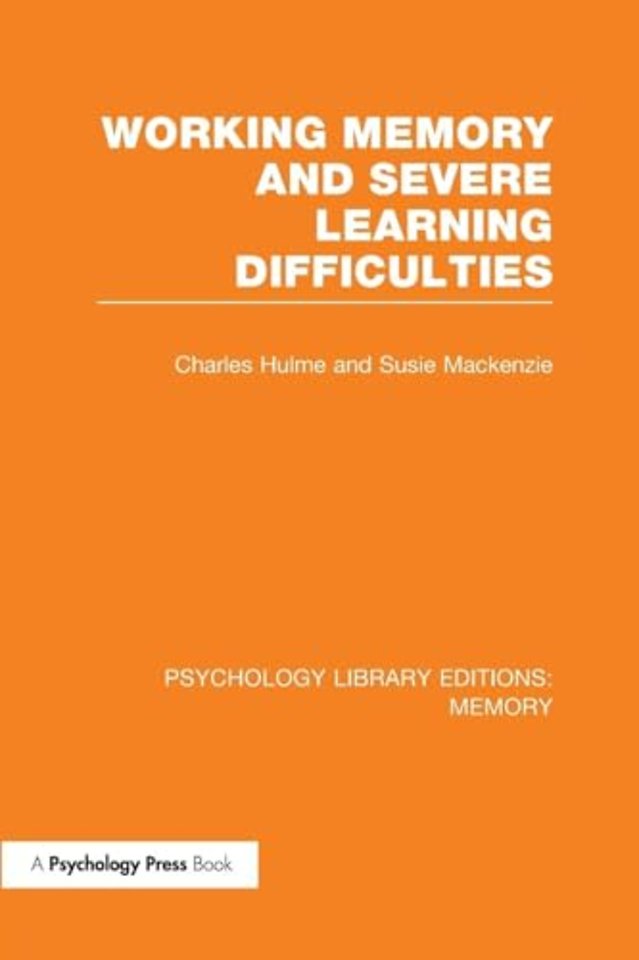 Working Memory and Severe Learning Difficulties (PLE: Memory)