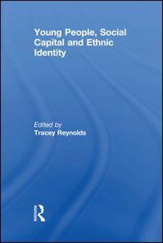 Young People, Social Capital and Ethnic Identity