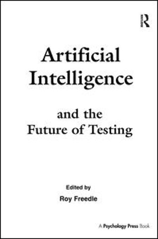 Artificial Intelligence and the Future of Testing