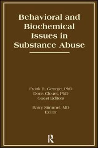 Behavioral and Biochemical Issues in Substance Abuse
