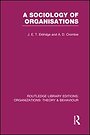A Sociology of Organisations (RLE: Organizations) A Sociology of Organisations (RLE: Organizations)