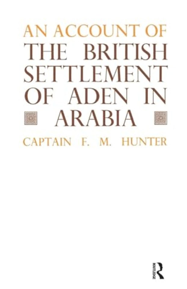 Account of the British Settlement of Aden in Arabia