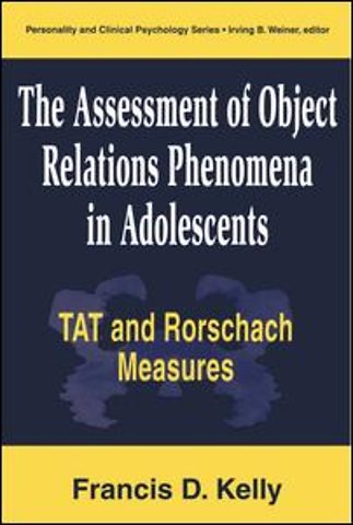 Assessment of Object Relations Phenomena in Adolescents: Tat and Rorschach Measu