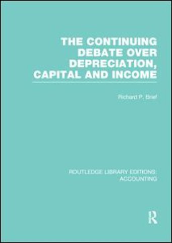 Continuing Debate Over Depreciation, Capital and Income (RLE Accounting)