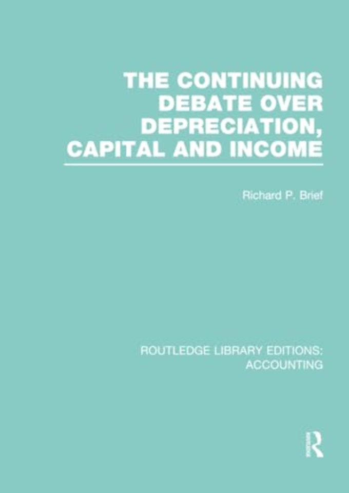 Continuing Debate Over Depreciation, Capital and Income (RLE Accounting)