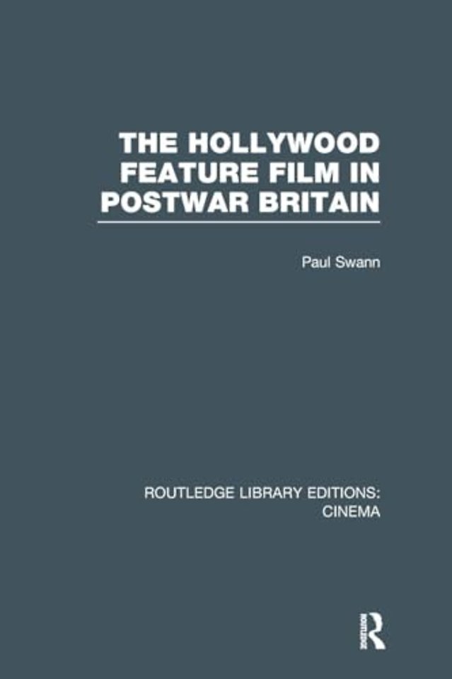 Hollywood Feature Film in Postwar Britain