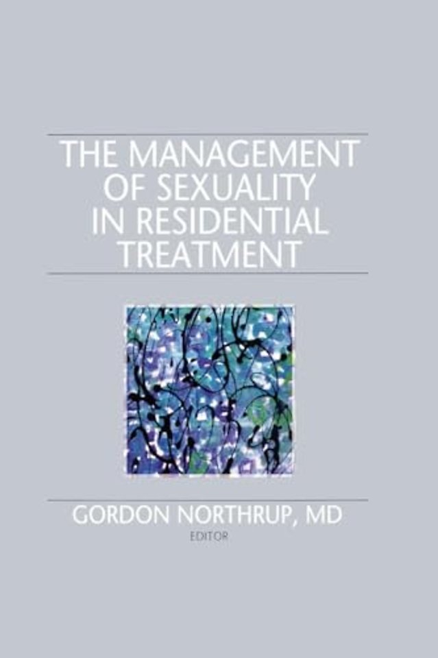 Management of Sexuality in Residential Treatment