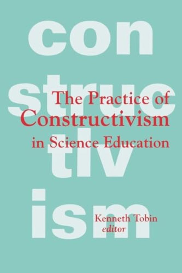 Practice of Constructivism in Science Education