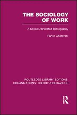 Sociology of Work (RLE: Organizations)