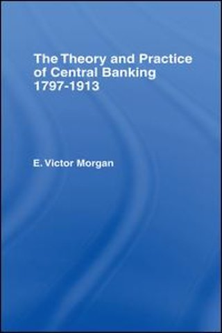 Theory and Practice of Central Banking