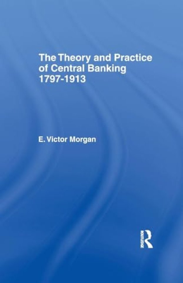 Theory and Practice of Central Banking