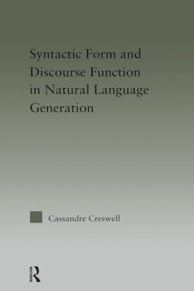 Discourse Function & Syntactic Form in Natural Language Generation