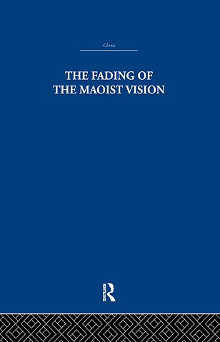 Fading of the Maoist Vision
