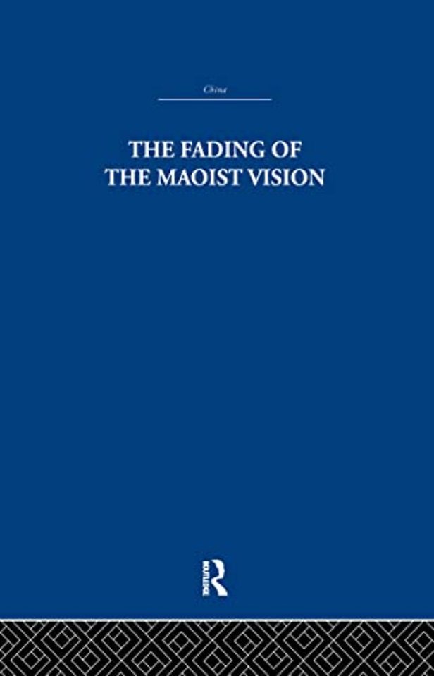 Fading of the Maoist Vision