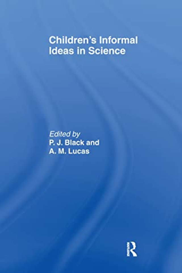 Children's Informal Ideas in Science