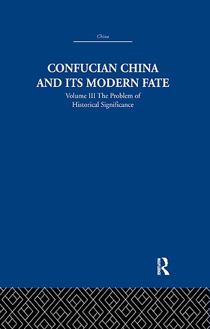 Confucian China and its Modern Fate
