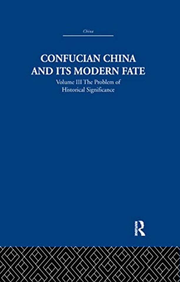 Confucian China and its Modern Fate