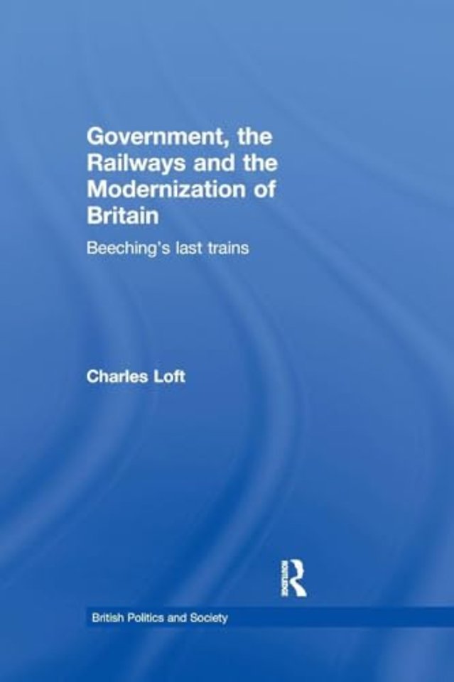 Government, the Railways and the Modernization of Britain
