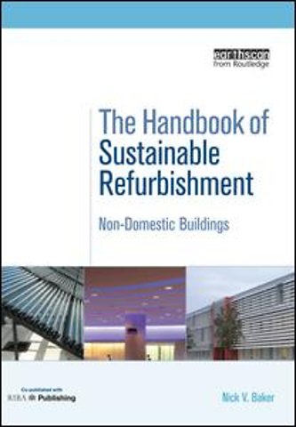 Handbook of Sustainable Refurbishment: Non-Domestic Buildings