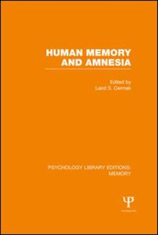Human Memory and Amnesia (PLE: Memory)