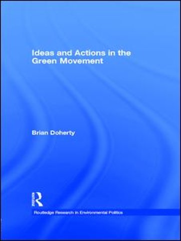 Ideas and Actions in the Green Movement