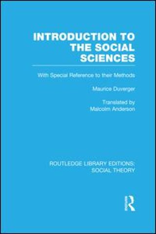 Introduction to the Social Sciences (RLE Social Theory)