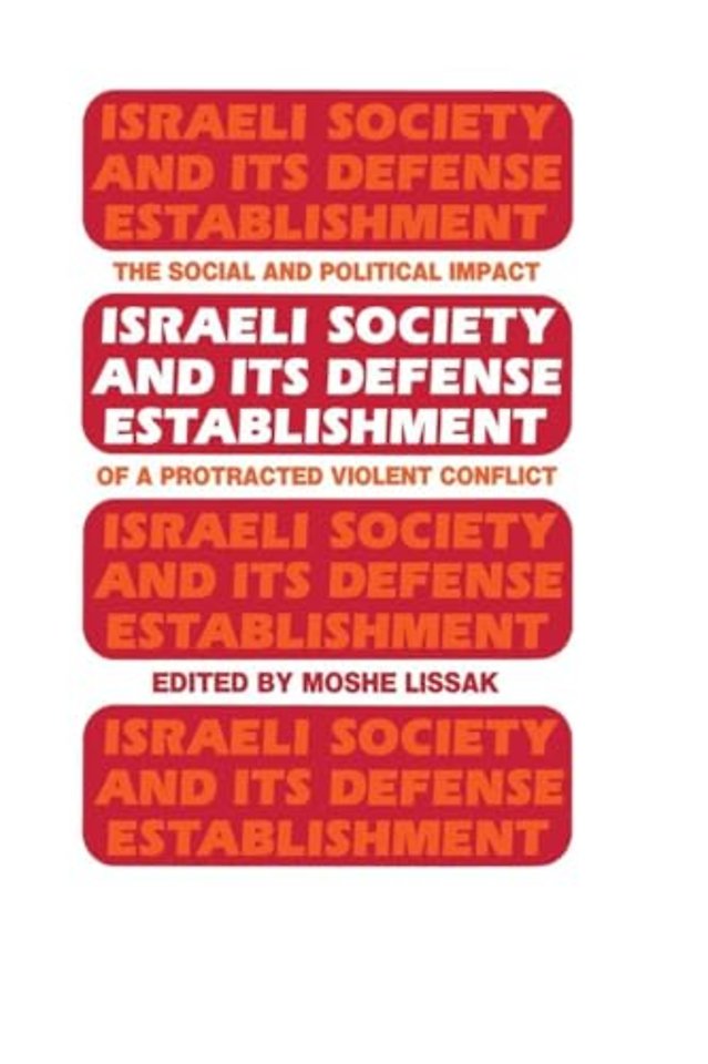 Israeli Society and Its Defense Establishment