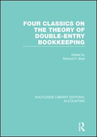 Four Classics on the Theory of Double-Entry Bookkeeping (RLE Accounting)